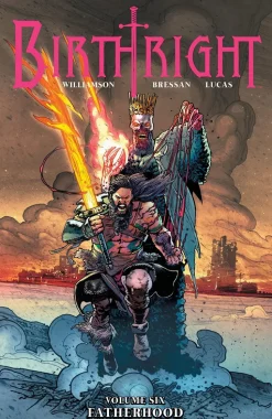 Birthright - Volume 06 Fatherhood Trade Paperback Book