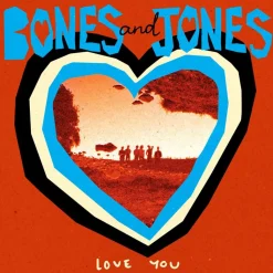 Bones and Jones - Love You LP Vinyl Record