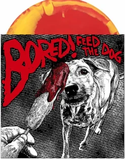 Bored! - Feed the Dog LP Vinyl Record (Red/Yellow Smash Coloured Vinyl)