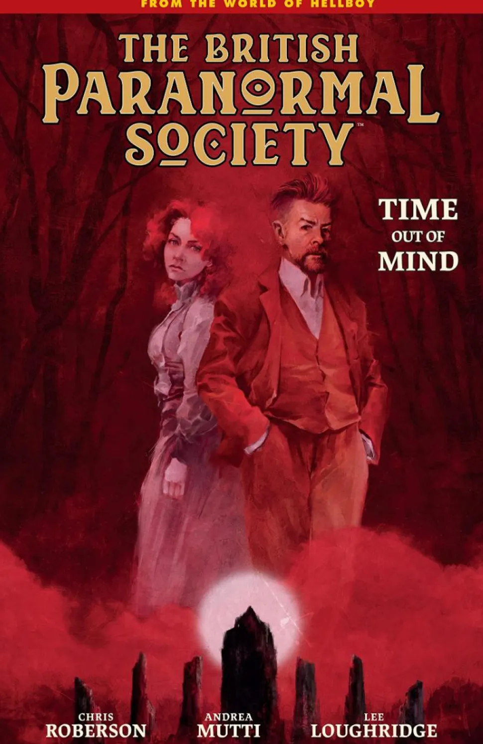British Paranormal Society: Time Out of Mind by Mike Mignola Hardcover Book