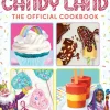 Candy Land - The Official Cookbook Hardcover Book