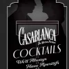 Casablanca (1942) - Casablanca Cocktails: We'll Always Have Aperitifs Hardcover Book