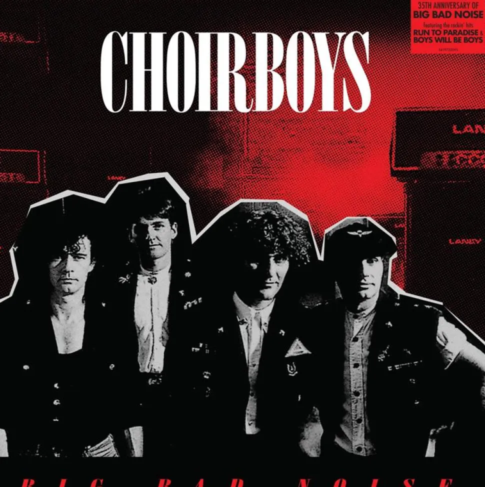 Choirboys - Big Bad Noise 35th Anniversary LP Vinyl Record