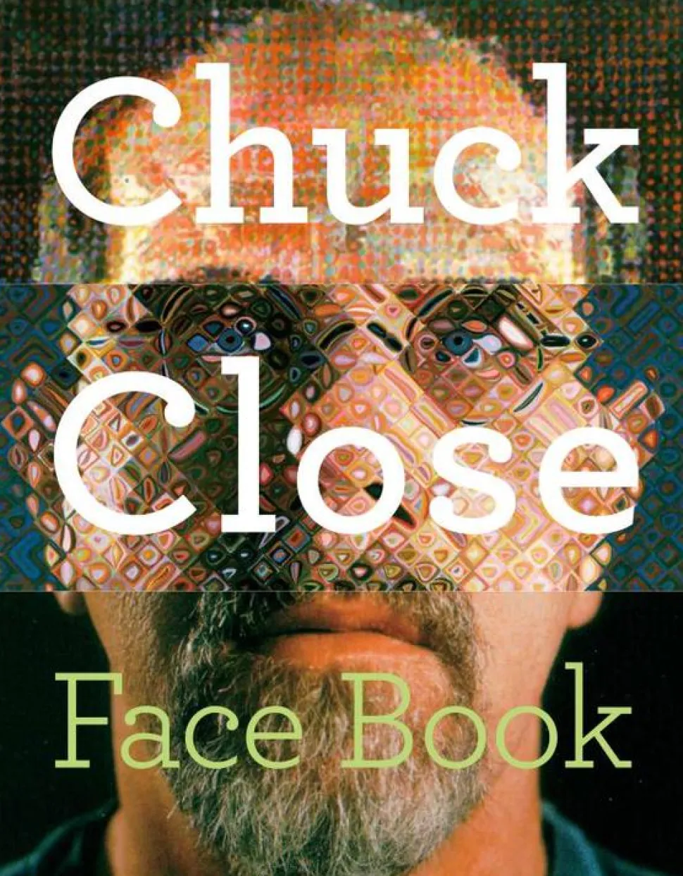 Chuck Close: Face Book (Hardcover)