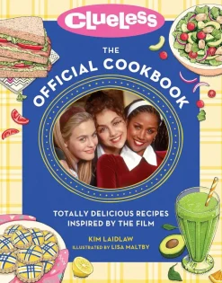 Clueless - The Official Cookbook Hardcover Book