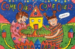 Come Over, Come Over Book by Lynda Barry Hardcover Book