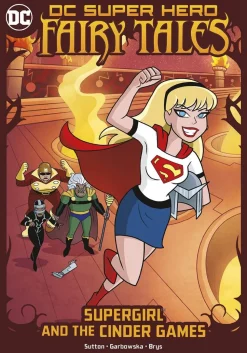 DC Super Hero Fairy Tales - Supergirl and the Cinder Games Paperback Book