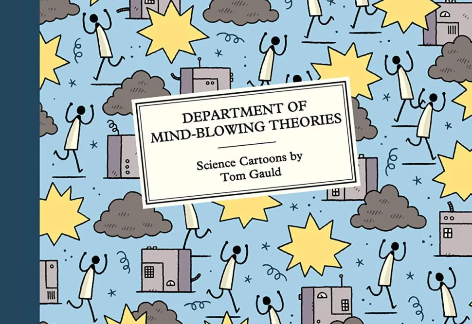 Department of Mind-Blowing Theories by Tom Gauld Hardcover Book