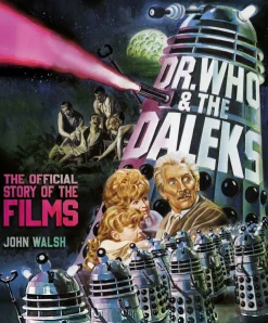Doctor Who - Dr. Who & the Daleks: The Official Story of the Films Hardcover Book