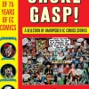 EC Comics - Choke Gasp! The Best of 75 Years of EC Comics Hardcover Book