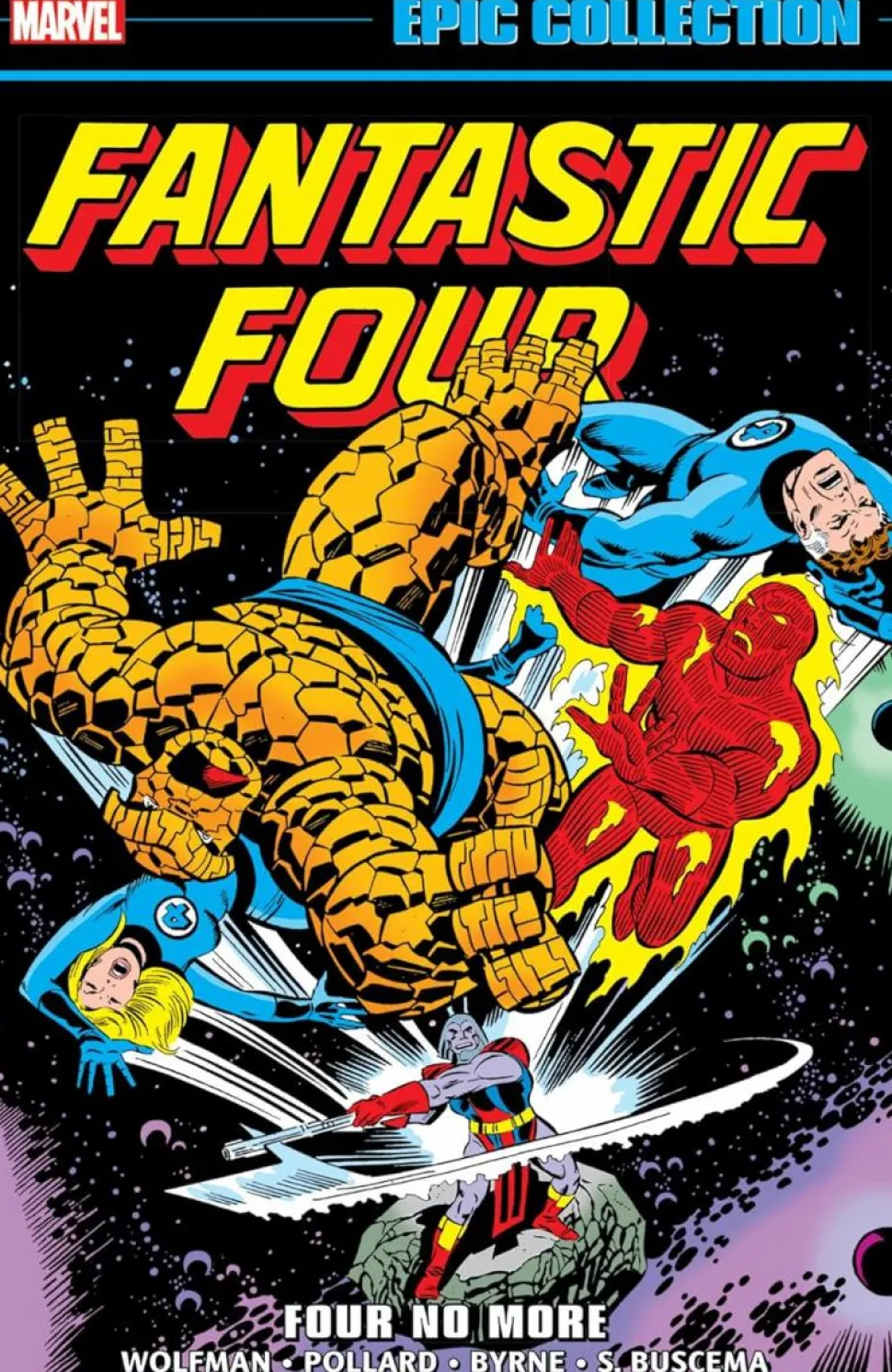 Fantastic Four - Epic Collection Volume 11 Four No More Trade Paperback Book