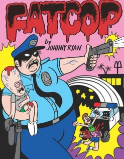 Fatcop by Johnny Ryan Hardcover Book