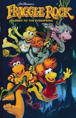 Fraggle Rock - Journey to the Everspring Hardcover Book