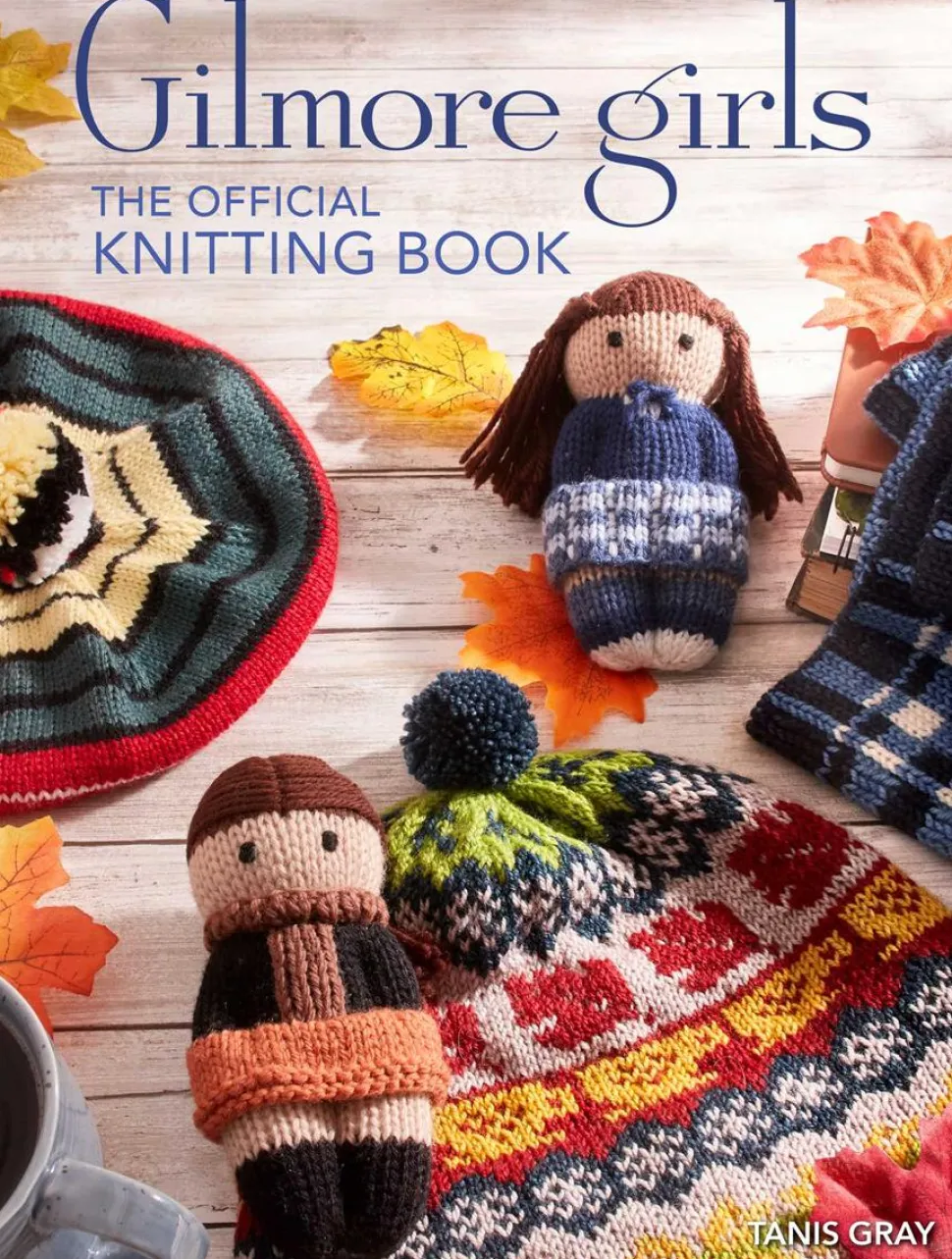 Gilmore Girls - The Official Knitting Book Hardcover Book