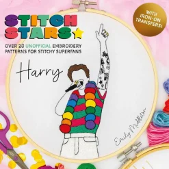 Harry Styles - Stitch Stars: Harry: Over 20 Unofficial Embroidery Patterns for Stitchy Superfans Hardcover Book