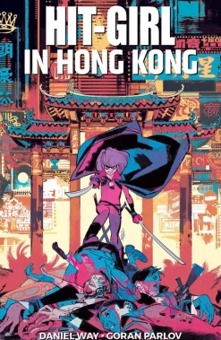 Hit-Girl - Volume 05 Hit-Girl in Hong Kong Trade Paperback Book