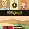Hobo Mom by Charles Forsman & Max de Radigues Hardcover