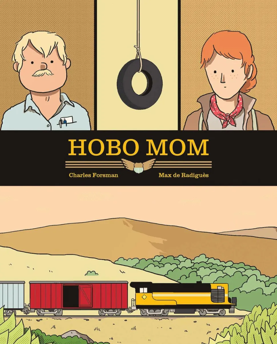 Hobo Mom by Charles Forsman & Max de Radigues Hardcover