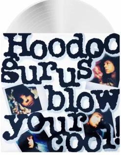 Hoodoo Gurus - Blow Your Cool! LP Vinyl Record (White Vinyl)