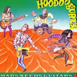 Hoodoo Gurus - Mars Needs Guitars! LP Vinyl Record (Green Coloured Vinyl)