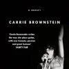 Hunger Makes Me A Modern Girl: A Memoir by Carrie Brownstein Paperback Book