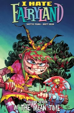 I Hate Fairyland - Volume 07 In the Mean Time Trade Paperback Book