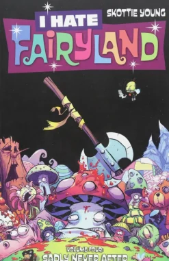 I Hate Fairyland - Volume 04 Sadly Never After Trade Paperback Book