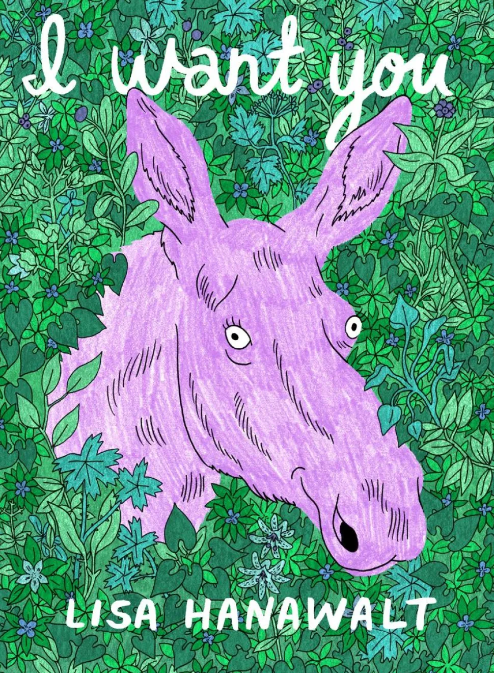 I Want You by Lisa Hanawalt Paperback Book