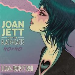 Joan Jett & The Blackhearts - 40x40: Bad Reputation / I Love Rock 'n' Roll Paperback Book