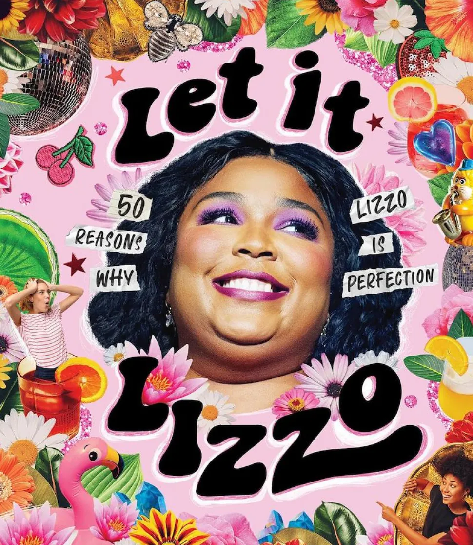 Lizzo - Let it Lizzo: 50 Reasons Why Lizzo is Perfection Hardcover Book