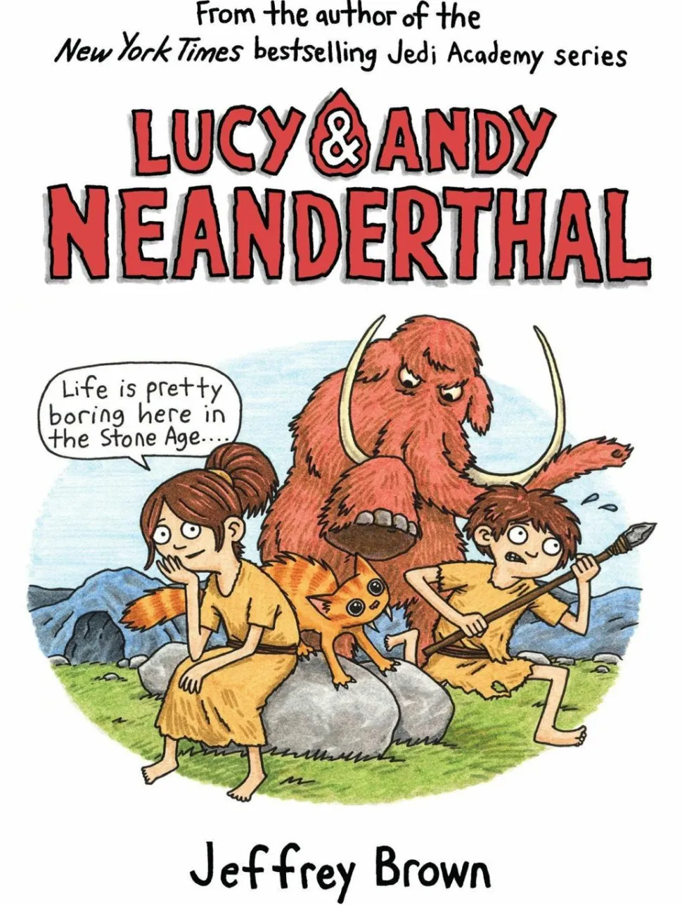 Lucy & Andy Neanderthal by Jeffrey Brown Hardcover