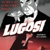 Lugosi: The Rise and Fall of Hollywood’s Dracula by Koren Shadmi Paperback Book