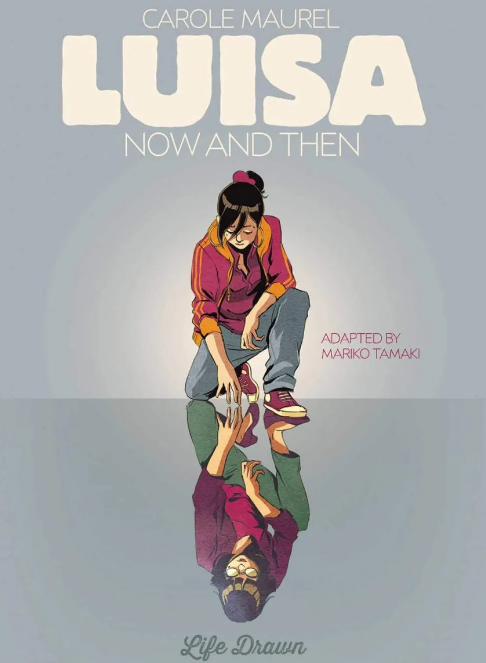 Luisa: Now and Then by Carole Maurel Paperback Book