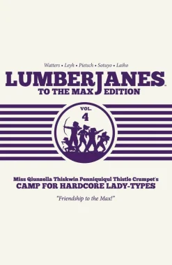 Lumberjanes - To the Max Volume 04 Hardcover
