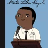 Martin Luther King Jr. - Martin Luther King Jr. Little People, Big Dreams Hardcover Book