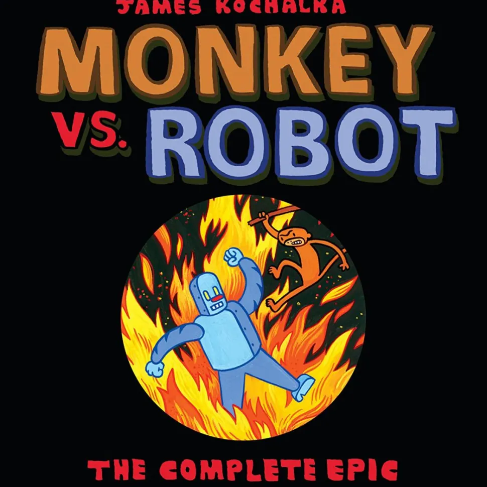 Monkey vs. Robot: The Complete Epic by James Kochalka Paperback Book