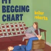 My Begging Chart by Keiler Roberts Paperback Book