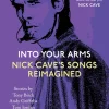 Nick Cave - Into Your Arms: Nick Cave's Songs Reimagined Paperback Book