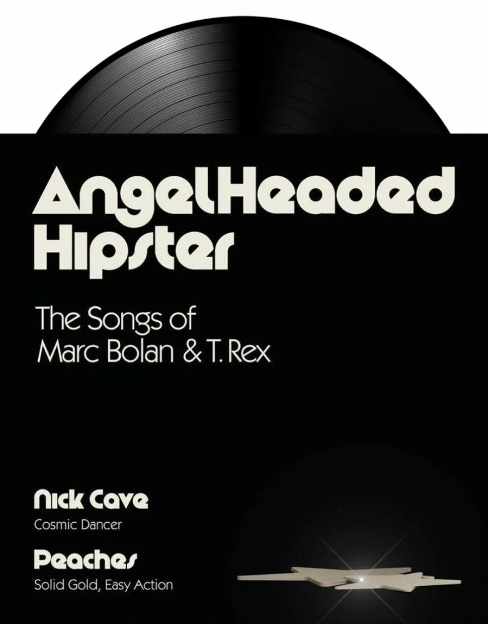 Nick Cave / Peaches - Angelheaded Hipster: The Songs of Marc Bolan & T. Rex 7” Split Single Vinyl Record (2020 Record Store Day Exclusive)