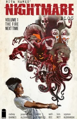 Nita Hawes’ Nightmare Blog - Volume 01 The Fire Next Time Trade Paperback Book