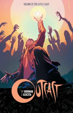 Outcast - Volume 03 This Little Light Trade Paperback