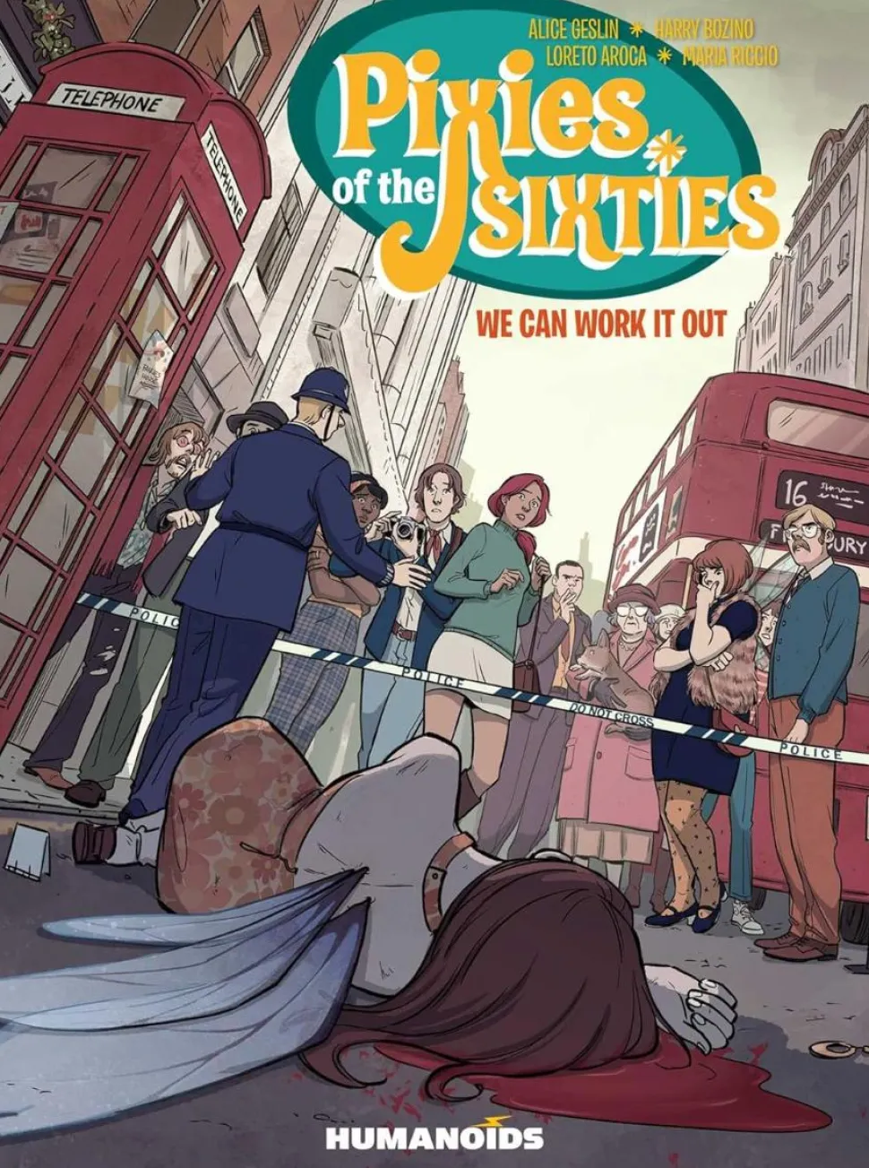 Pixies of the Sixties: We Can Work It Out by Alice Geslin & Harry Bozino Paperback Book