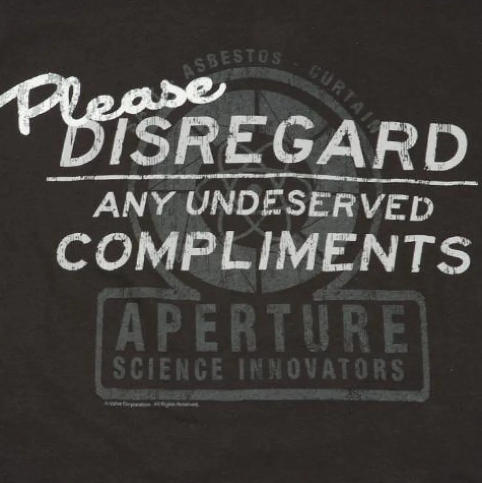 Portal 2 - Please Disregard Undeserved Compliments Male T-Shirt