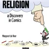 Religion: A Discovery in Comics by Margreet De Heer Hardcover Book