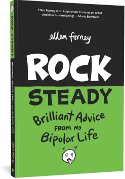 Rock Steady - Brilliant Advice From My Bipolar Life by Ellen Forney Paperback