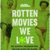 Rotten Tomatoes - Rotten Movies We Love Paperback Book