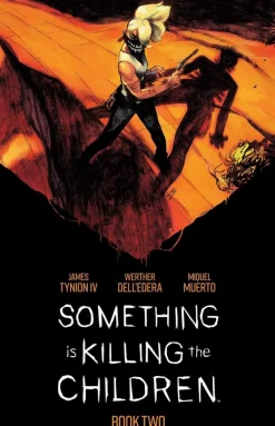 Something is Killing the Children - Deluxe Edition Book 02 Hardcover Book