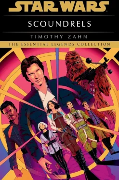 Star Wars - The Essential Legends Collection: Scoundrels by Timothy Zahn Paperback Book