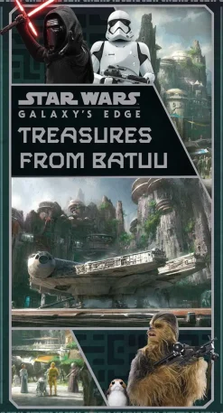 Star Wars: Galaxy’s Edge - Treasures from Batuu Hardcover Book