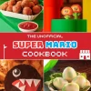 Super Mario - The Unofficial Super Mario Cookbook Hardcover Book